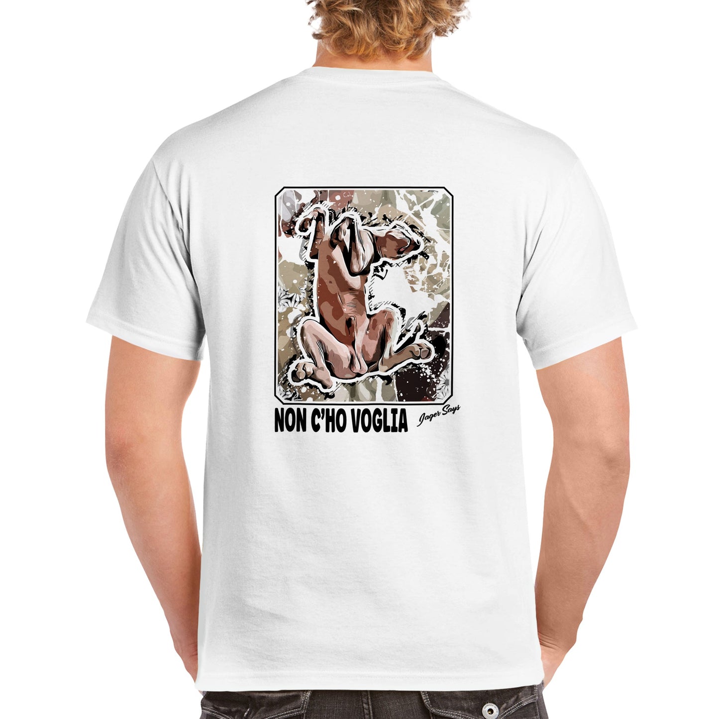 T-shirt BACK Jager Says: NON C'HO VOGLIA